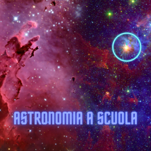 Astronomia a Scuola – Astronomia per tutti